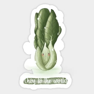 Choy to the world pun bokchoy Sticker